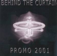 Behind The Curtain : Promo 2001
